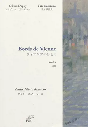 Bords de Vienne : haïku - Sylvain Dupuy