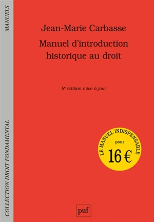 Manuel d'introduction historique au droit - Jean-Marie Carbasse