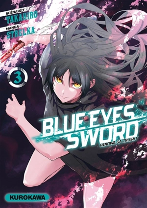 Blue eyes sword : Hinowa ga crush !. Vol. 3 - Takahiro