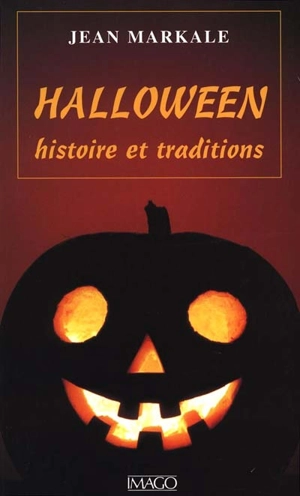 Halloween : histoire et traditions - Jean Markale