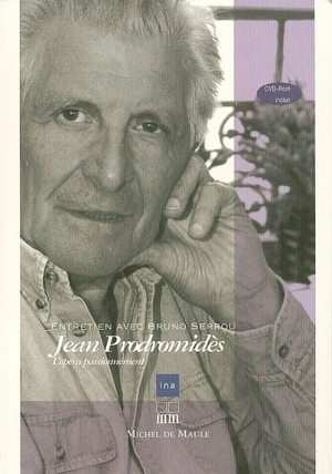 Jean Prodromidès : l'opéra passionnément : entretien avec Bruno Serrou - Bruno Serrou