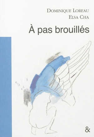 A pas brouillés - Dominique Loreau