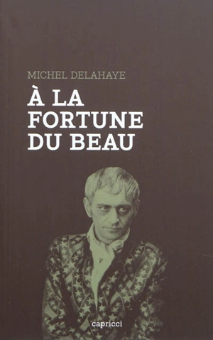 A la fortune du beau - Michel Delahaye