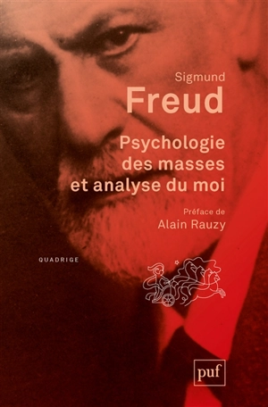 Psychologie des masses et analyse du moi - Sigmund Freud