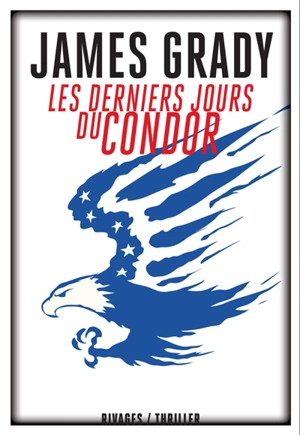 Les derniers jours du Condor - James Thomas Grady