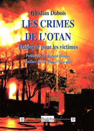 Les crimes de l'Otan : plaidoyer pour les victimes - Ghislain Dubois