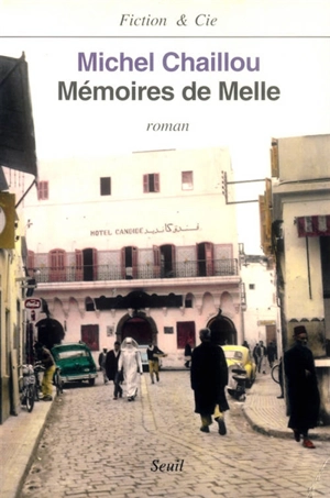 Mémoires de Melle - Michel Chaillou