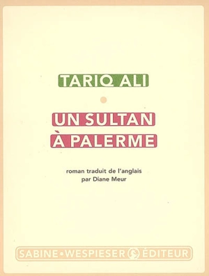 Le quintet de l'islam. Vol. 1. Un sultan à Palerme - Tariq Ali