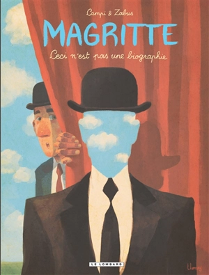 Magritte : ceci n'est pas une biographie - Vincent Zabus