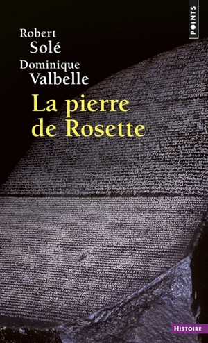 La pierre de Rosette - Robert Solé
