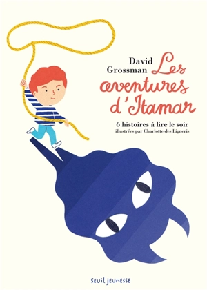 Les aventures d'Itamar : 6 histoires à lire le soir - David Grossman