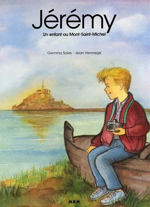 Jérémy : un enfant au Mont-Saint-Michel - Gemma Sales