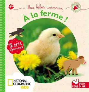 A la ferme ! : 5 cris d'animaux - Sophie de Mullenheim