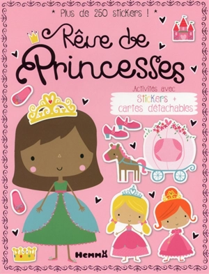 Rêve de princesses : activités avec stickers + cartes détachables - Dawn Machell