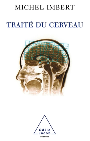 Traité du cerveau - Michel Imbert