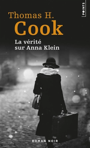 La vérité sur Anna Klein - Thomas H. Cook