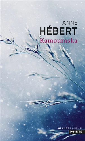 Kamouraska - Anne Hébert