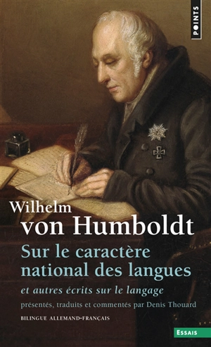 Sur le caractère national des langues : et autres écrits sur le langage - Wilhelm von Humboldt