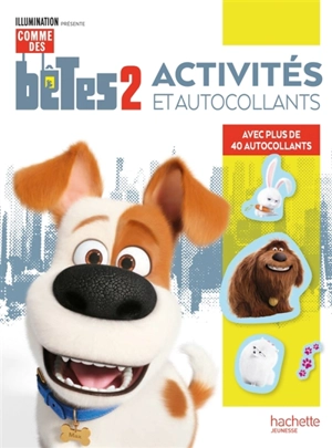 Comme des bêtes 2 : activités et autocollants - Illumination Entertainment