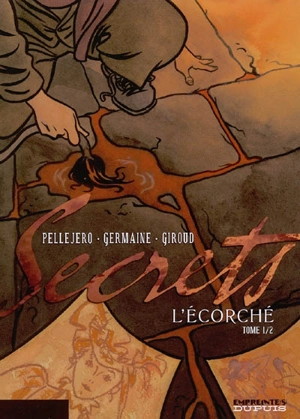 L'écorché. Vol. 1 - Frank Giroud