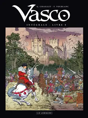 Vasco : intégrale. Vol. 8 - Gilles Chaillet