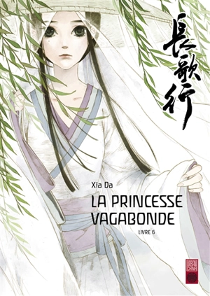 La princesse vagabonde. Vol. 6 - Da Xia