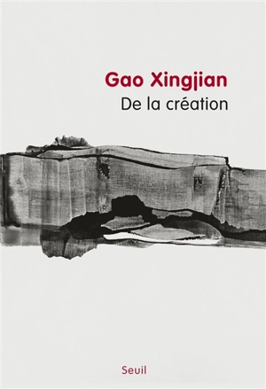 De la création - Xingjian Gao