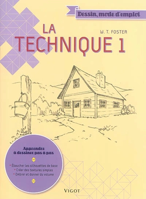 La technique. Vol. 1 - Walter Thomas Foster