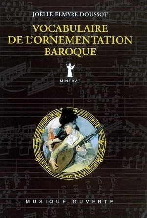 Vocabulaire de l'ornementation baroque - Joëlle-Elmyre Doussot