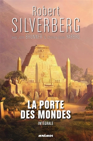 La porte des mondes : intégrale - Robert Silverberg