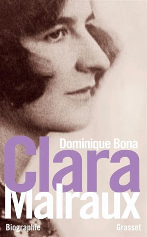 Clara Malraux : nous avons été deux : biographie - Dominique Bona