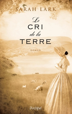 Le cri de la terre - Sarah Lark