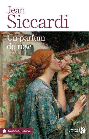 Un parfum de rose - Jean Siccardi