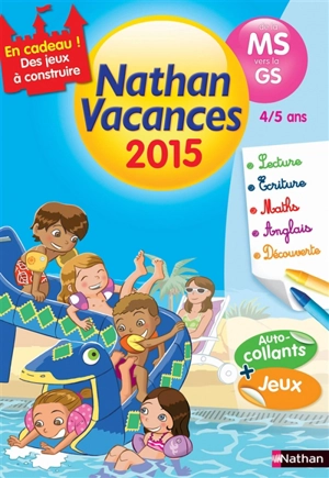 Nathan vacances 2015, de la MS vers la GS, 4-5 ans - Stéphanie Grison