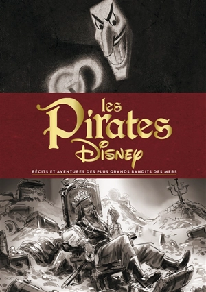 Les pirates Disney : récits et aventures des plus grands bandits des mers - Michael Singer