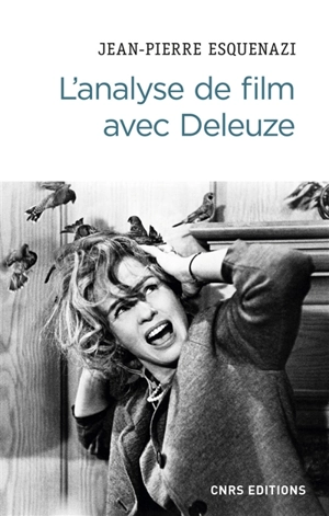 L'analyse de film avec Deleuze - Jean-Pierre Esquenazi