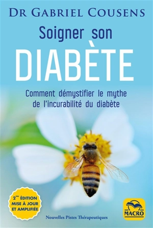 Soigner son diabète : comment démystifier le mythe de l'incurabilité du diabète - Gabriel Cousens