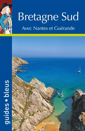 Bretagne Sud : avec Nantes et Guérande