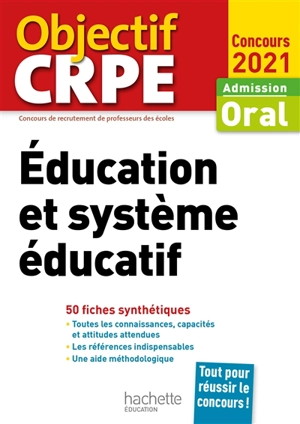 Education et système éducatif : admission oral, concours 2021 : 50 fiches synthétiques - Serge Herreman