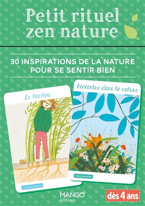 Petit rituel zen nature : 30 inspirations de la nature pour se sentir bien : dès 4 ans - Pascale Pavy