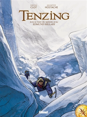 Tenzing : sur le toit du monde avec Edmund Hillary - Christian Clot