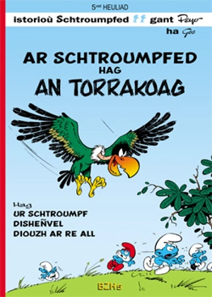 Ar Schtroumpfed. Vol. 5. Ar Schtroumpfed hag an torrakoag - Peyo