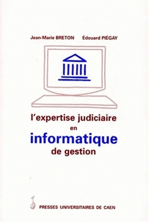 L'expertise judiciaire en informatique - Jean-Marie Breton