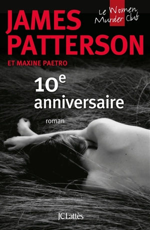 Le Women murder club. 10e anniversaire - James Patterson