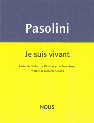 Je suis vivant - Pier Paolo Pasolini