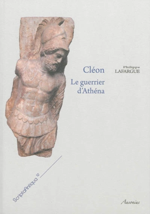 Cléon : le guerrier d'Athéna - Philippe Lafargue