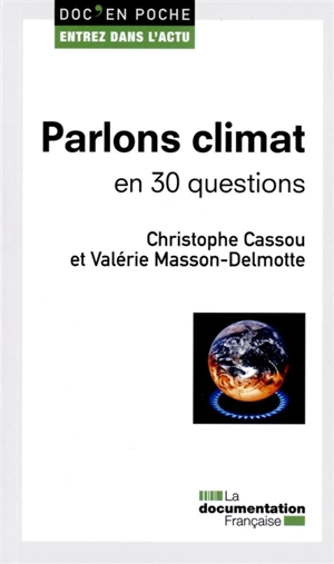 Parlons climat : en 30 questions - Christophe Cassou
