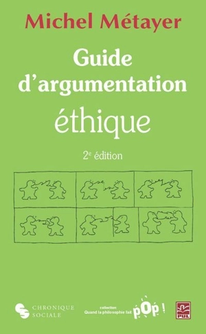 Guide d'argumentation éthique - Michel Métayer