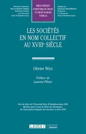 Les sociétés en nom collectif au XVIIIe siècle - Olivier Wirz