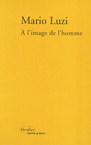 A l'image de l'homme - Mario Luzi